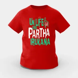 Un life la oru partha irukana girls round neck t-shirt in red color