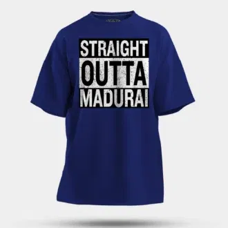 Straight outta madurai men/unisex oversized t-shirt in royal blue color