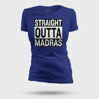 Straight outta madras women's t-shirt in royal blue color