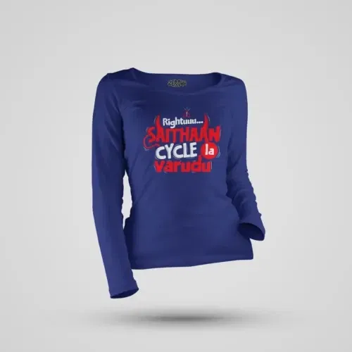 Rightuuu.. Saithaan cycle la varudhu women's long sleeve t-shirt in royal blue color