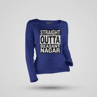 Straight outta beasant nagar women's long sleeve t-shirt in royal blue color