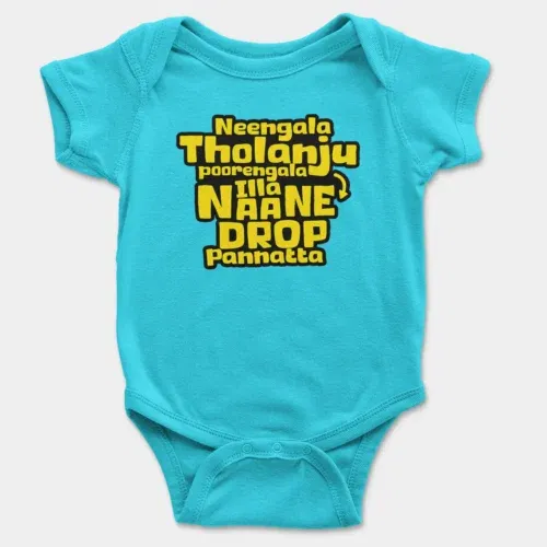 Neengala tholanju poorengala illa naane drop pannatta onesie/romper in skyblue color