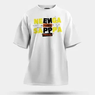 Neenga romba sappaa phigru men/unisex oversized t-shirt in white color