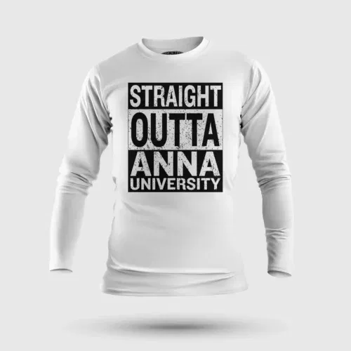 Straight outta anna university men/unisex long sleeve t-shirt in white color