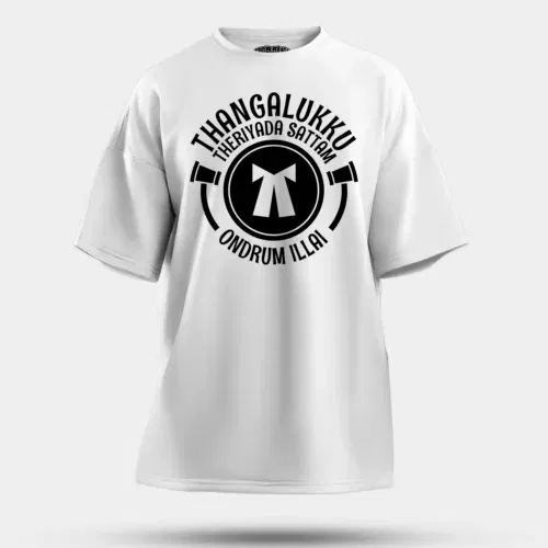 Thangalukku theriyada sattam ondrum illai men/unisex oversized t-shirt in white color